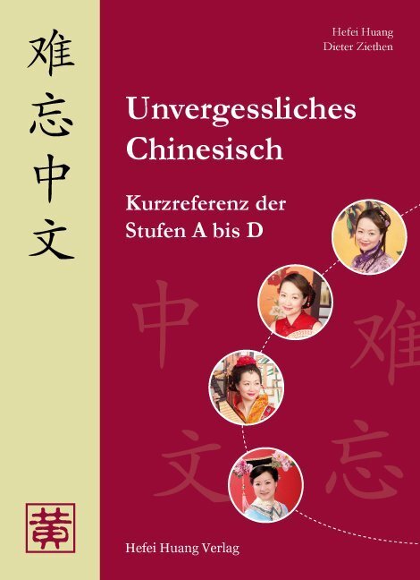 Cover: 9783940497482 | Unvergessliches Chinesisch | Kurzreferenz der Stufen A bis D | Buch