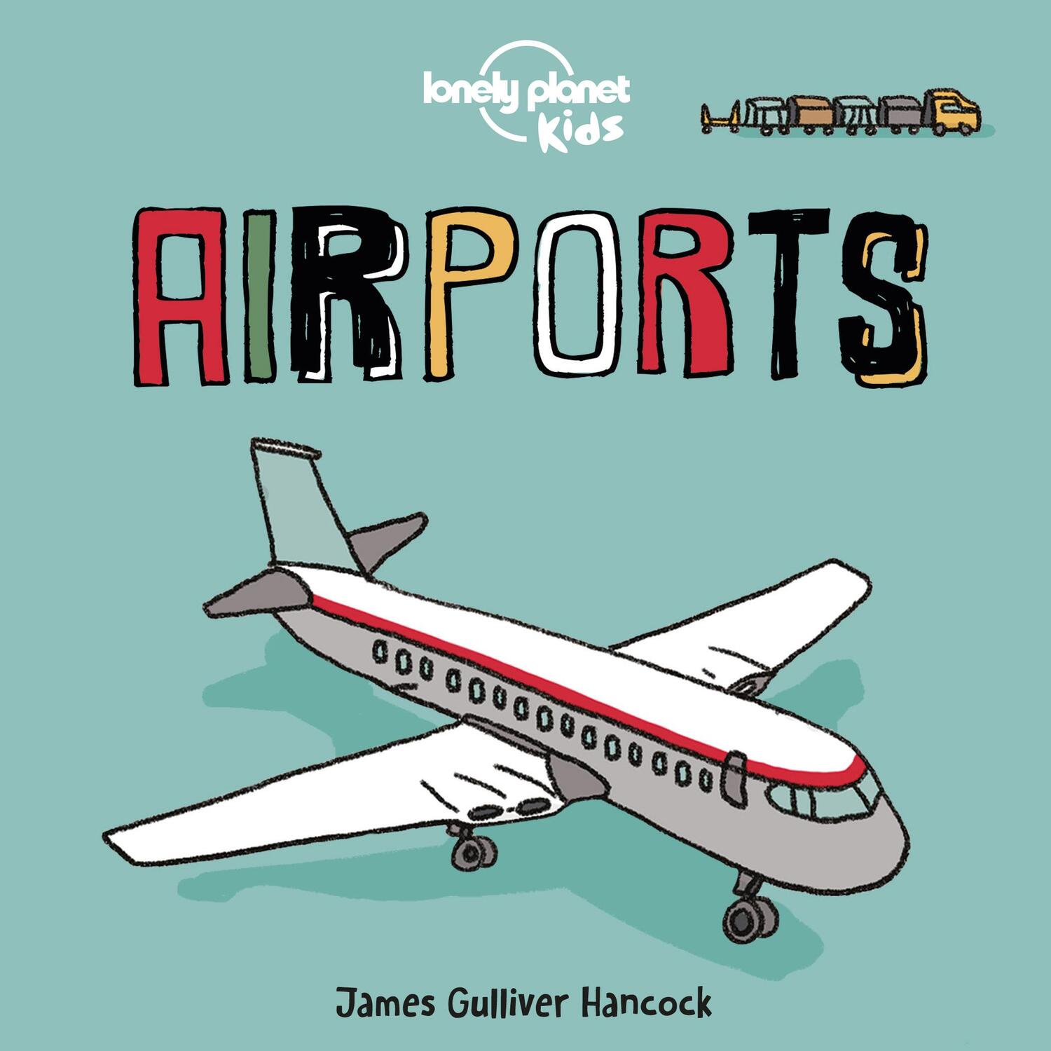 Cover: 9781838690540 | Lonely Planet Kids Airports | Lonely Planet Kids | Buch | Englisch