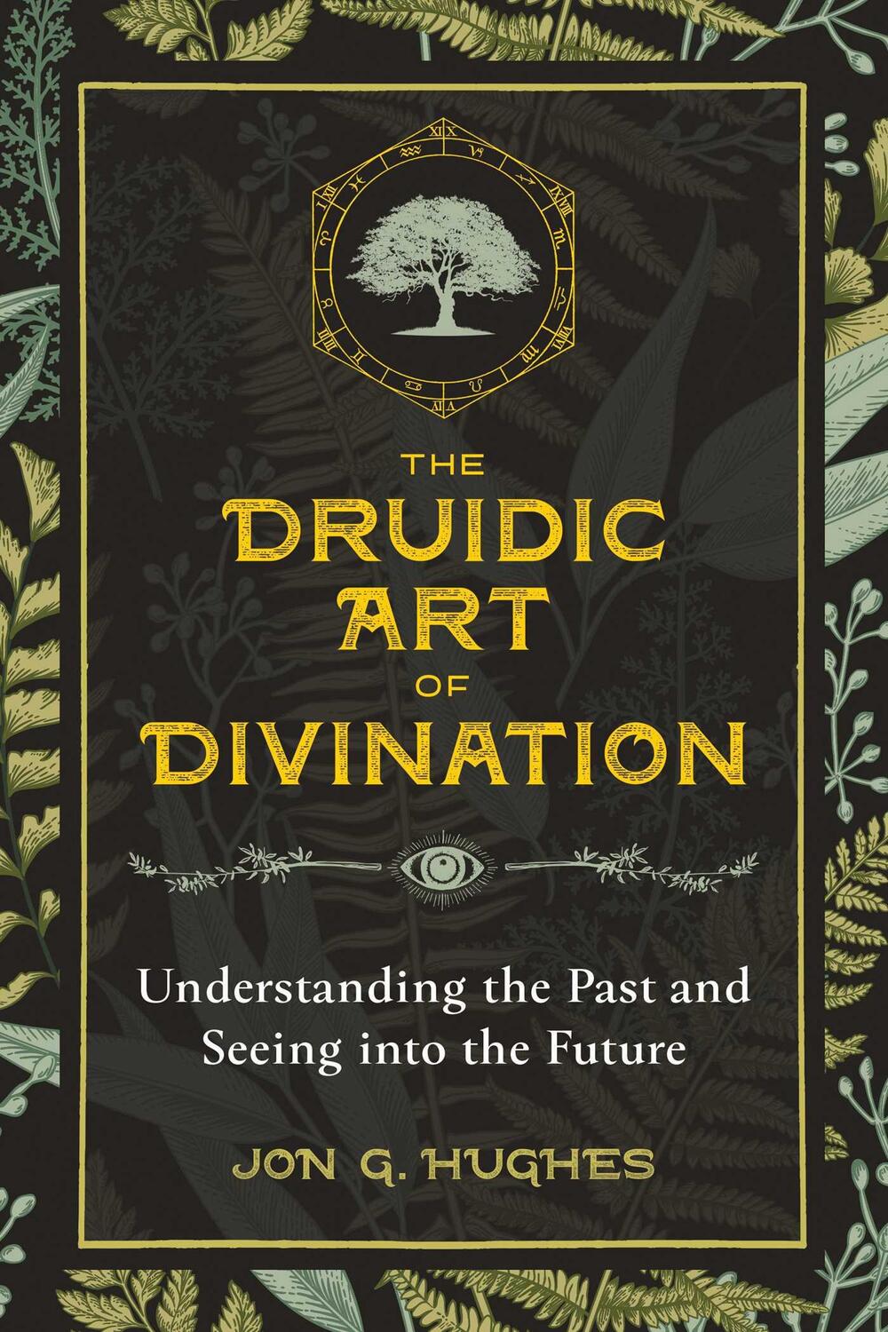Cover: 9781644110249 | The Druidic Art of Divination | Jon G. Hughes | Taschenbuch | Englisch