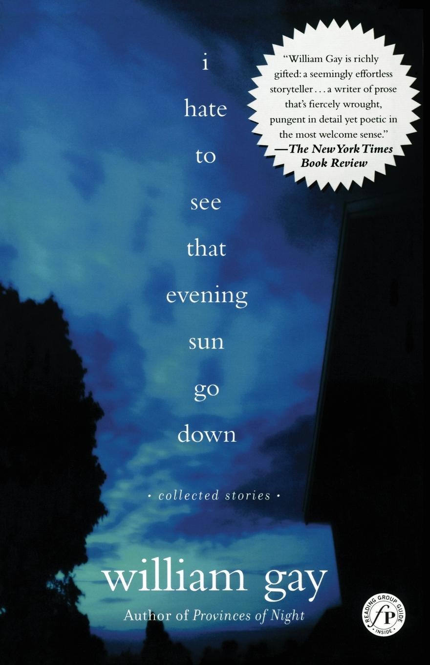 Cover: 9780743242929 | I Hate to See That Evening Sun Go Down | Collected Stories | Gay