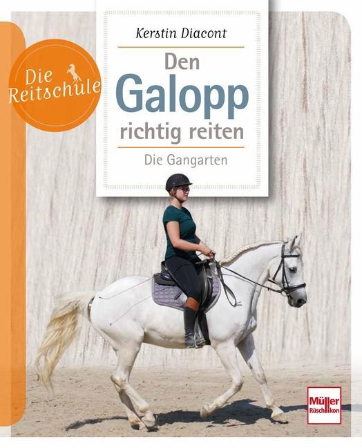 Cover: 9783275022731 | Den Galopp richtig reiten | Die Gangarten | Kerstin Diacont | Buch