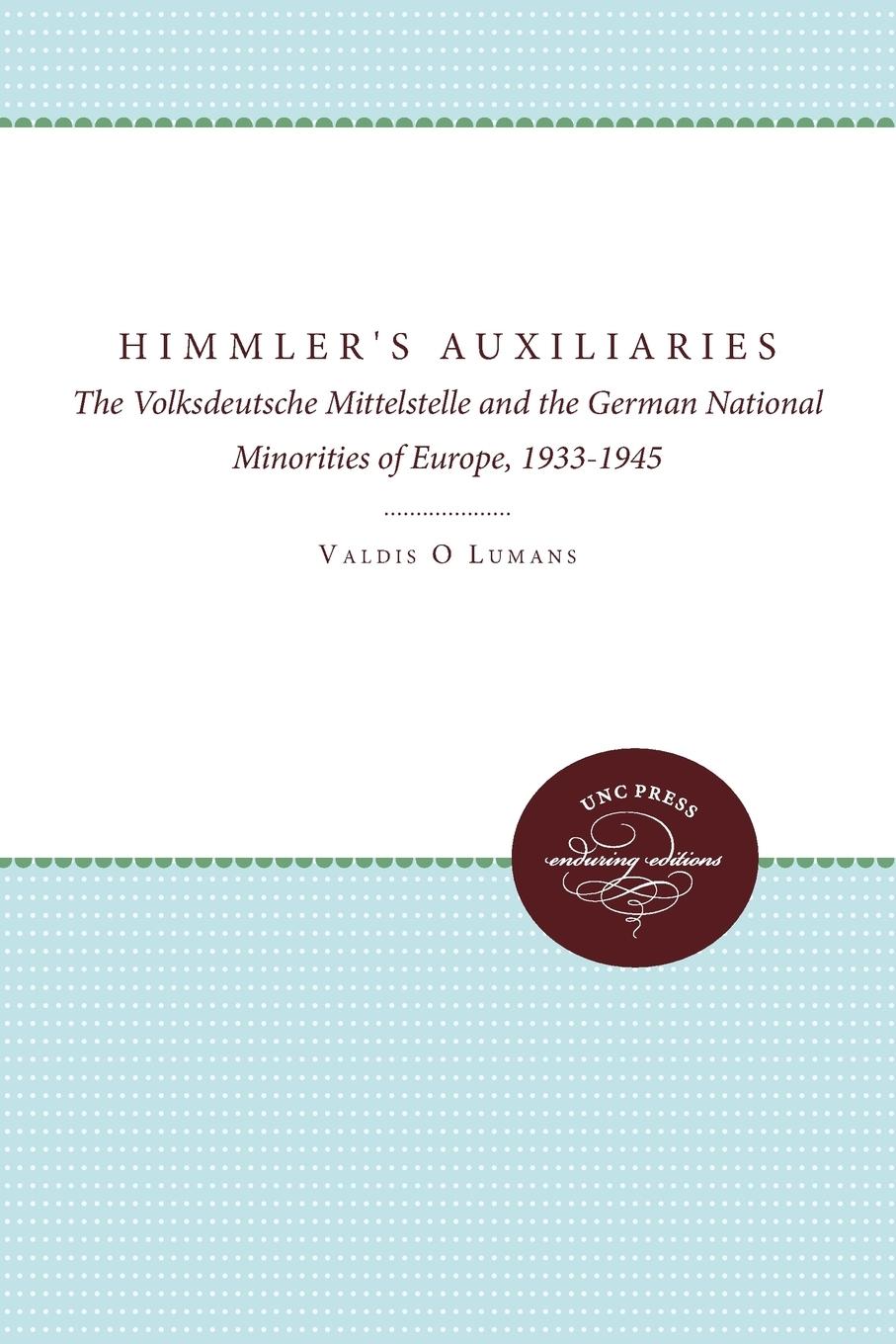 Cover: 9780807865644 | Himmler's Auxiliaries | Valdis O. Lumans | Taschenbuch | Englisch