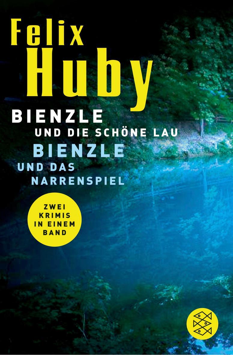 Cover: 9783596169498 | Bienzle und die schöne Lau / Bienzle und das Narrenspiel | Felix Huby