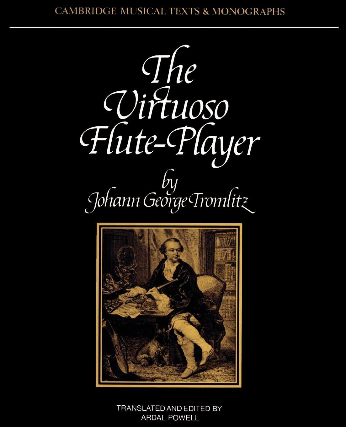 Cover: 9780521399777 | The Virtuoso Flute-Player | Johann G. Tromlitz (u. a.) | Taschenbuch
