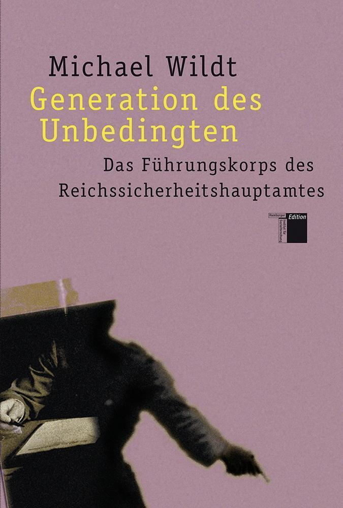 Cover: 9783930908875 | Generation des Unbedingten | Michael Wildt | Taschenbuch | Deutsch