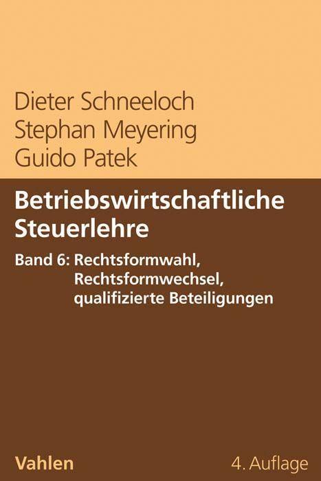 Cover: 9783800663156 | Betriebswirtschaftliche Steuerlehre Band 6: Rechtsformwahl,...