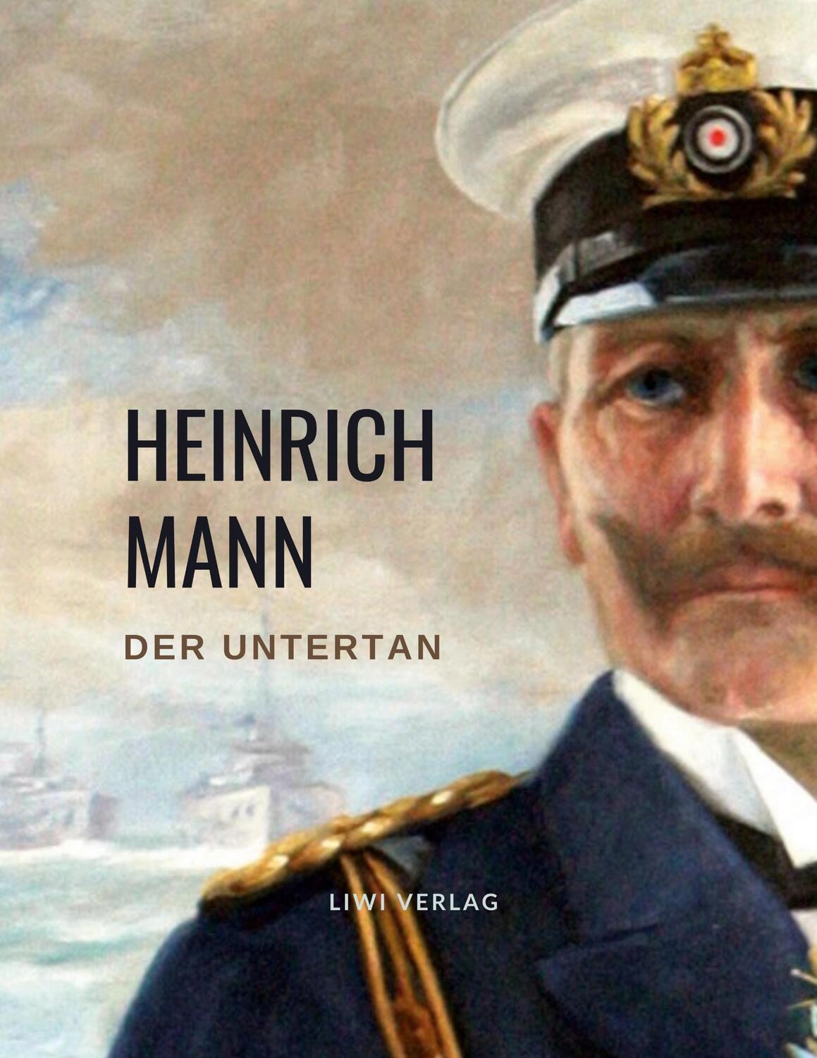 Cover: 9783965424234 | Heinrich Mann: Der Untertan. Vollständige Neuausgabe | Heinrich Mann
