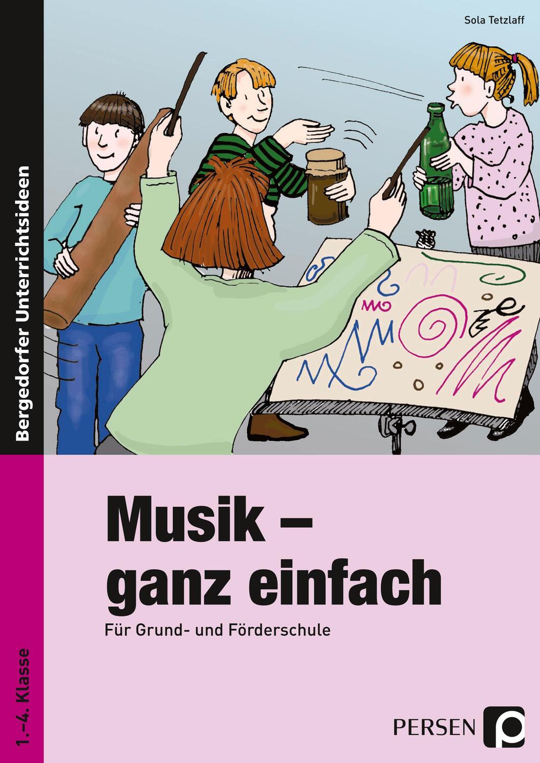 Cover: 9783834438881 | Musik - ganz einfach | Für Grund- und Förderschule | Sola Tetzlaff