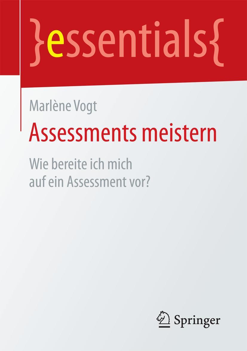 Cover: 9783658095628 | Assessments meistern | Wie bereite ich mich auf ein Assessment vor?