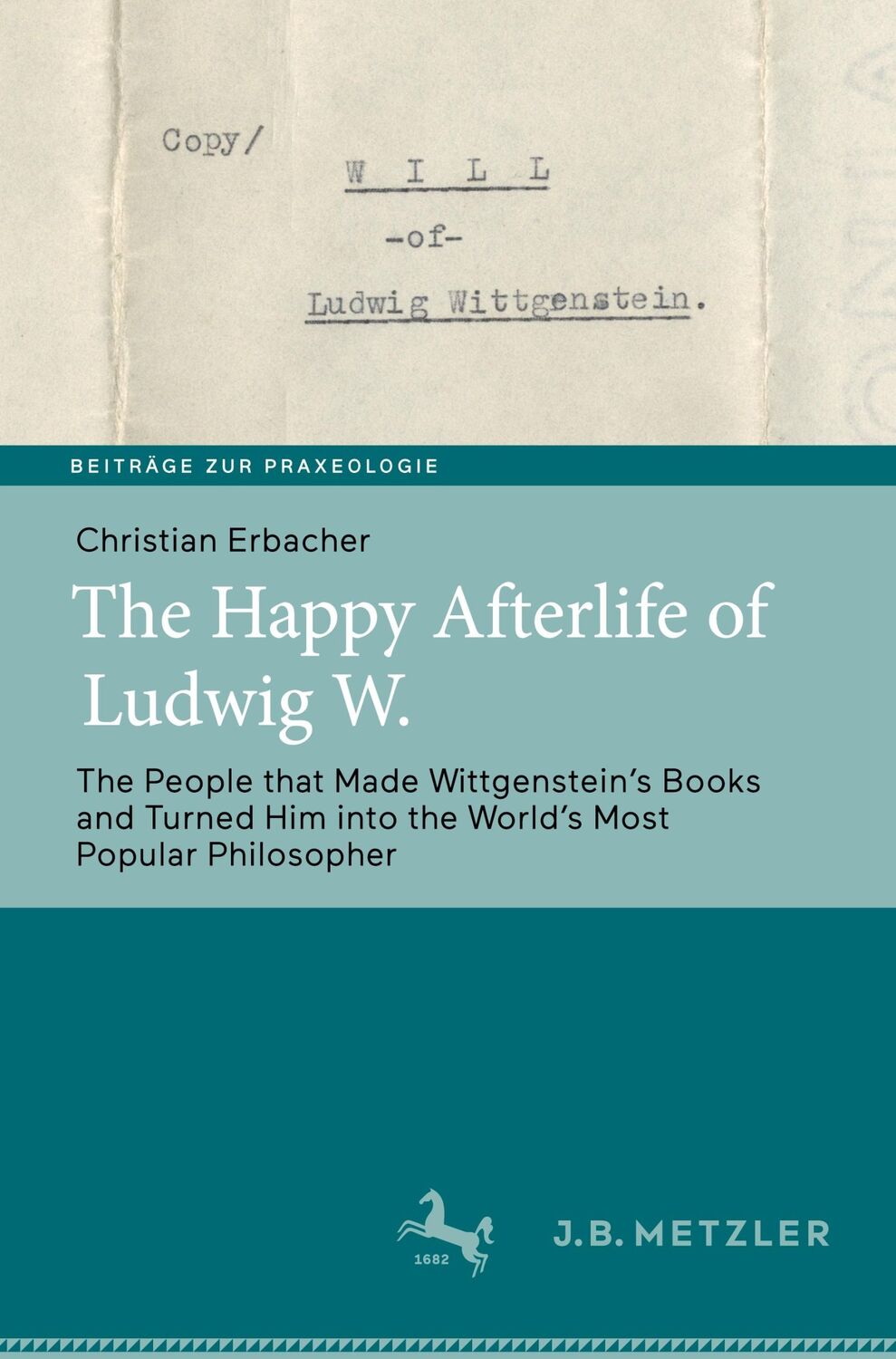 Cover: 9783662661543 | The Happy Afterlife of Ludwig W. | Christian Erbacher | Buch | xiii