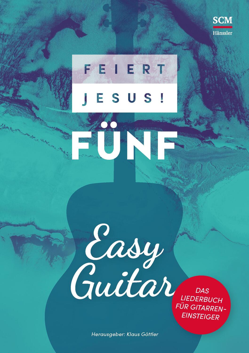 Cover: 9783775158541 | Feiert Jesus! 5 - Easy Guitar | Das Liederbuch für Gitarreneinsteiger