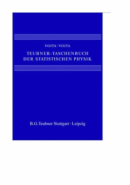 Cover: 9783519002277 | Teubner-Taschenbuch der statistischen Physik | Matthias Vojta (u. a.)