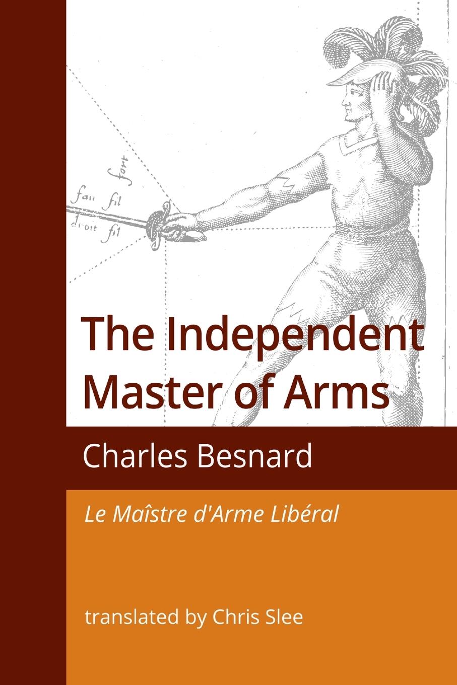 Cover: 9780645253801 | The Independent Master of Arms | Charles Besnard | Taschenbuch | 2021