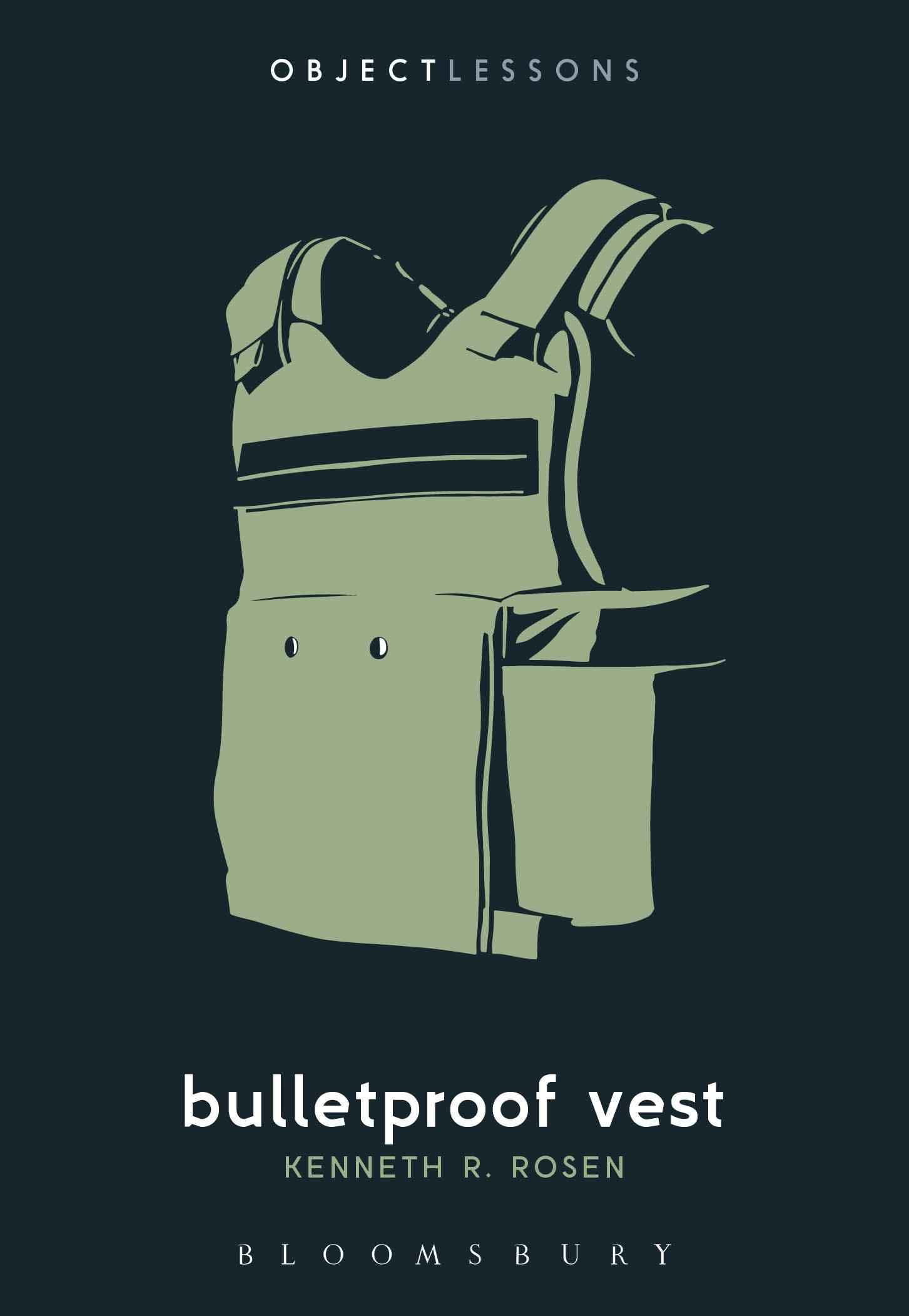 Cover: 9781501353024 | Bulletproof Vest | Kenneth R. Rosen | Taschenbuch | Object Lessons