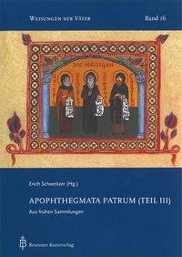 Cover: 9783870712891 | Apophthegmata Patrum (Teil III) | Aus frühen Sammlungen | Schweitzer