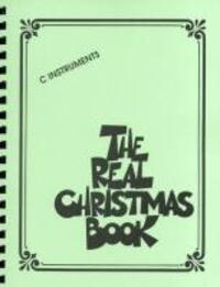Cover: 9781423433873 | The Real Christmas Book: C Edition Includes Lyrics! | Hal Leonard Corp