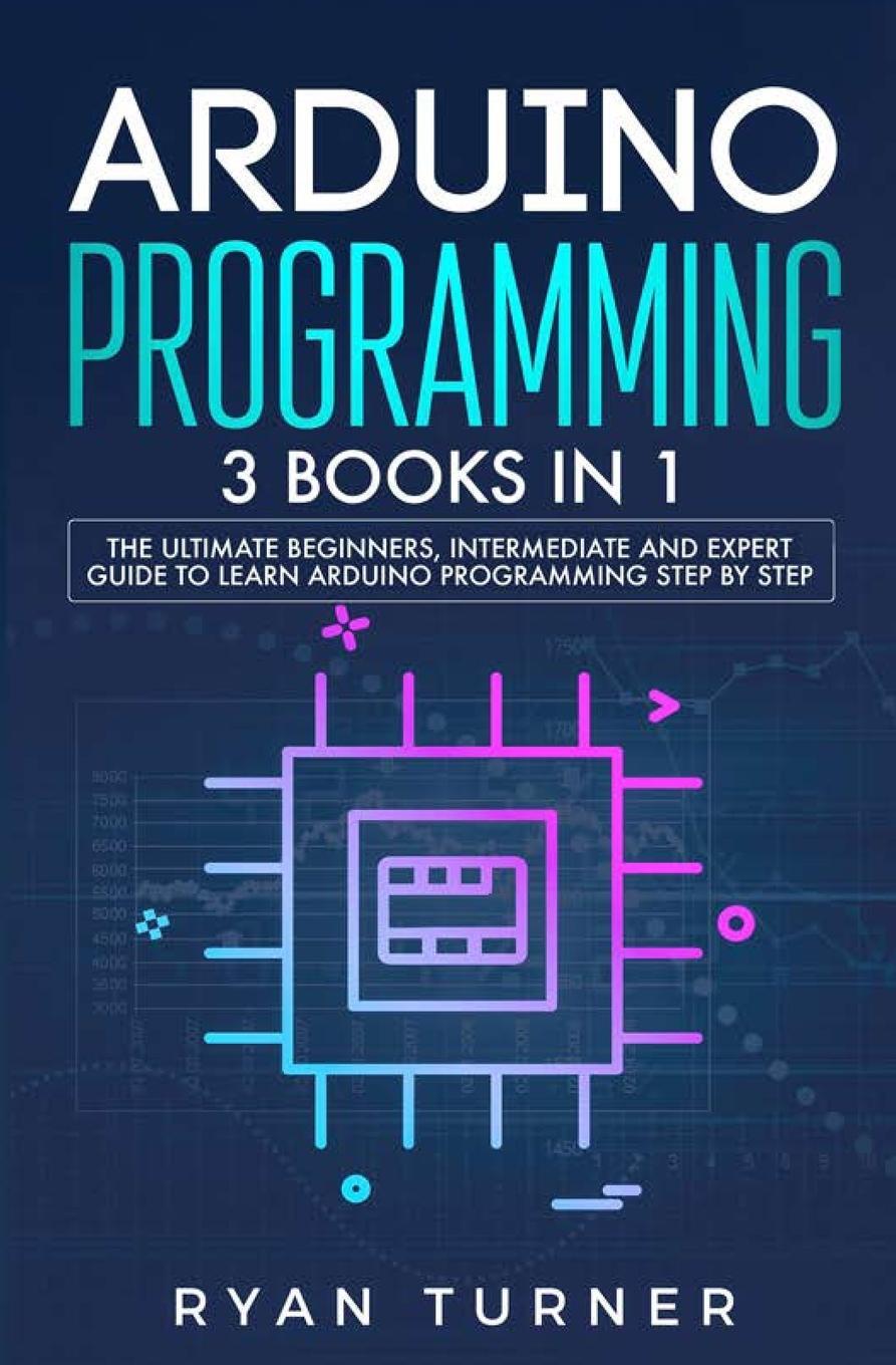 Cover: 9781647710774 | Arduino Programming | Ryan Turner | Taschenbuch | Paperback | Englisch