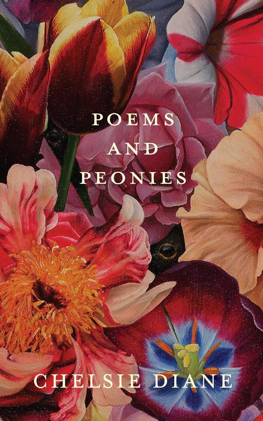 Cover: 9798986227207 | Poems and Peonies | Chelsie Diane | Taschenbuch | Paperback | Englisch