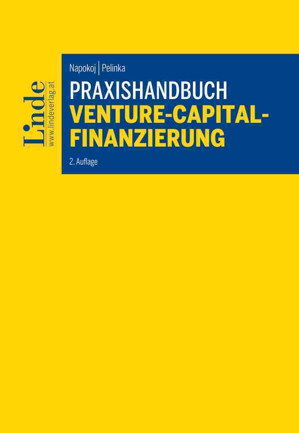 Cover: 9783707344028 | Praxishandbuch Venture-Capital-Finanzierung | Elke Napokoj (u. a.)