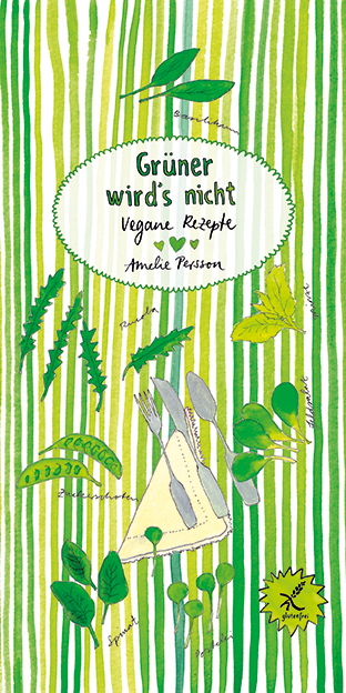Cover: 9783943417470 | Grüner wird´s nicht | Vegane Rezepte | Amelie Persson | Broschüre