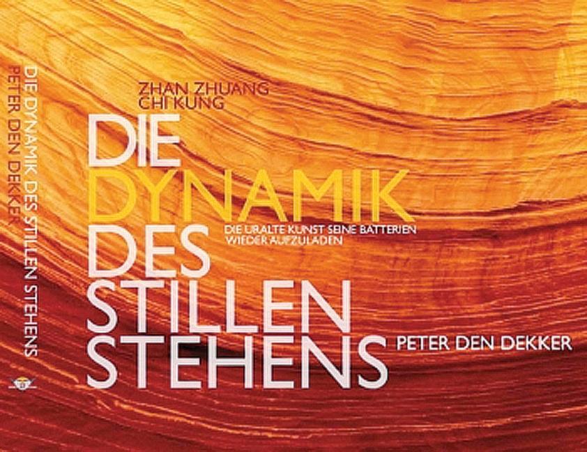 Cover: 9783902735102 | Die Dynamik des Stillen Stehens | Peter den Dekker | Buch | 247 S.