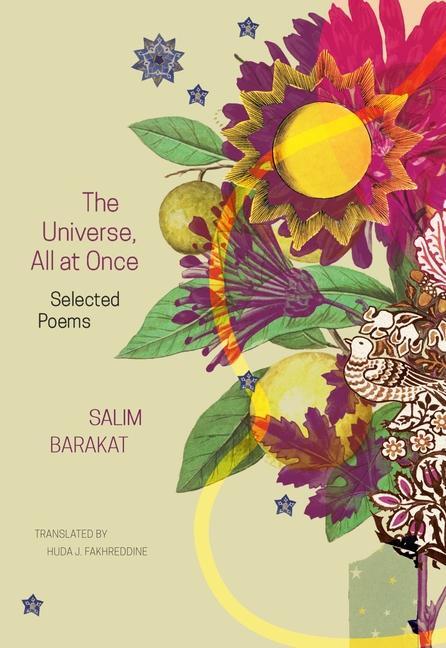 Cover: 9781803094038 | The Universe, All at Once | Selected Poems | Salim Barakat | Buch