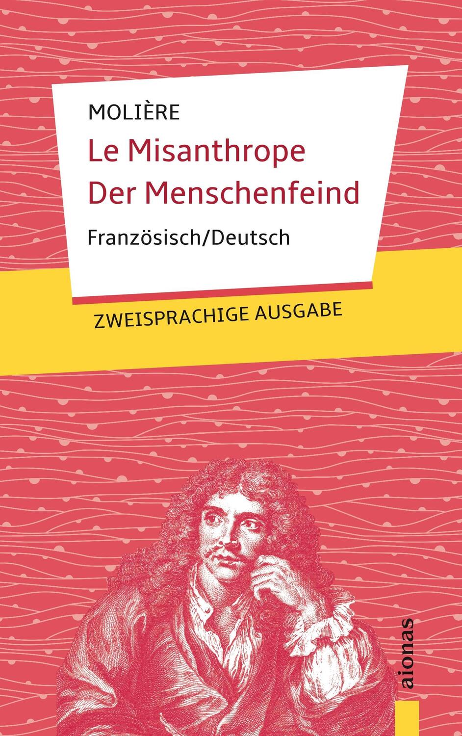 Cover: 9783946571803 | Le Misanthrope / Der Menschenfeind: Molière: Zweisprachig...
