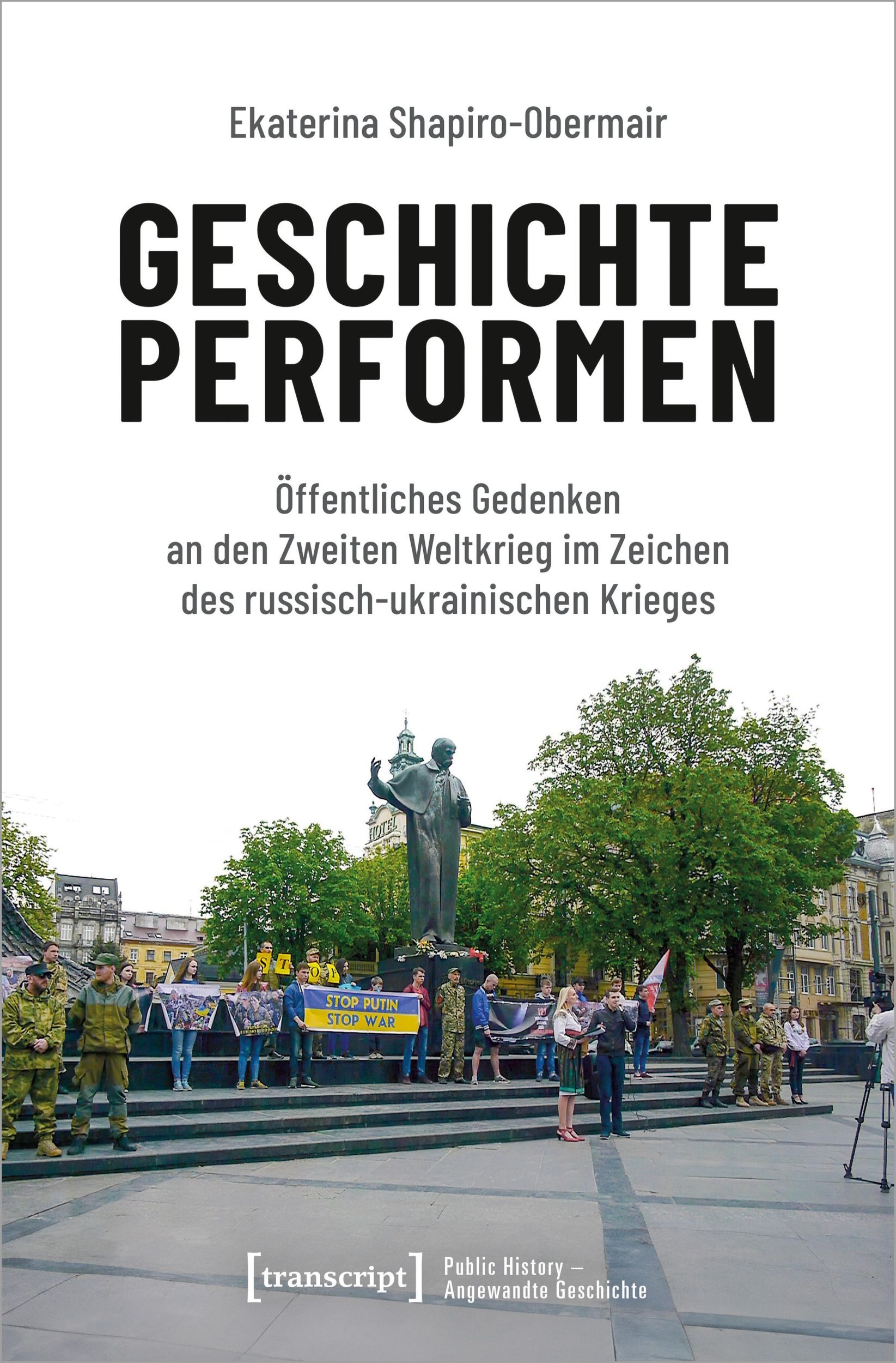 Cover: 9783837673463 | Geschichte performen | Ekaterina Shapiro-Obermair | Taschenbuch | 2024