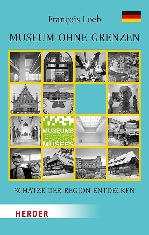 Cover: 9783451388538 | Museen ohne Grenzen | François Loeb | Taschenbuch | 272 S. | Deutsch