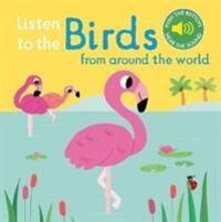 Cover: 9781788002462 | Listen to the Birds From Around the World | Buch | Listen to the