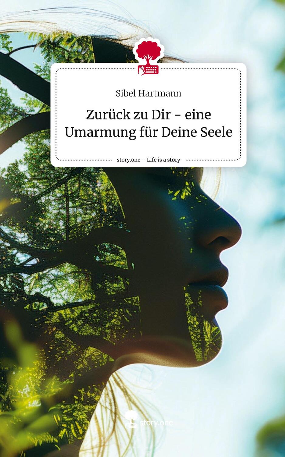 Cover: 9783711539076 | Zurück zu Dir - eine Umarmung für Deine Seele. Life is a Story -...