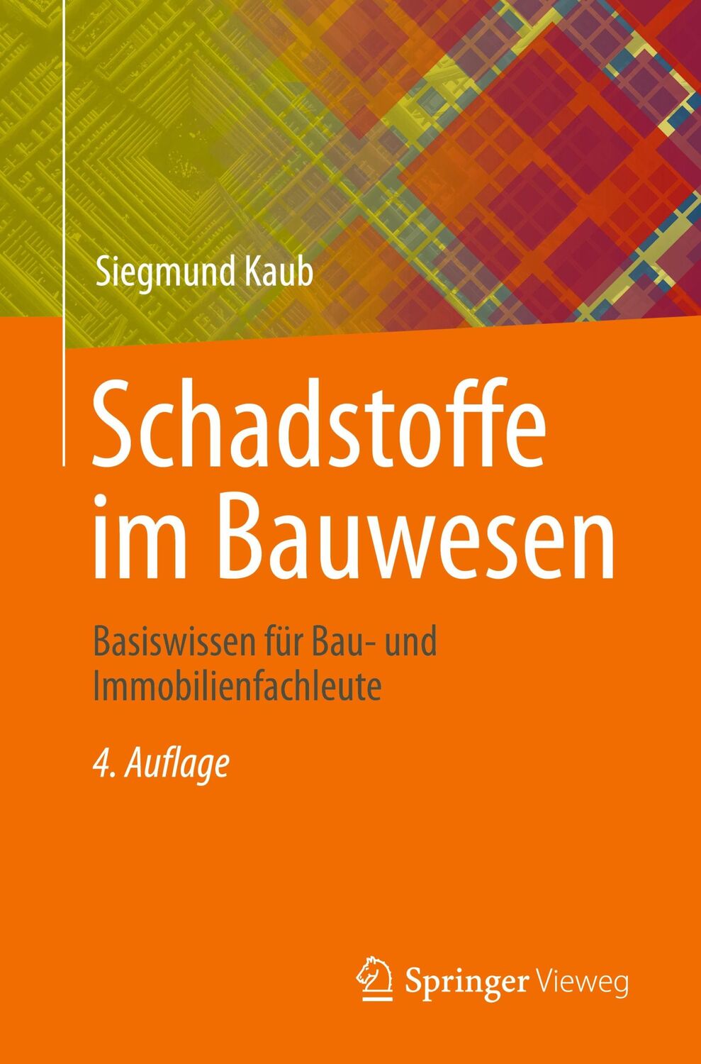 Cover: 9783658451110 | Schadstoffe im Bauwesen | Basiswissen für Bau- und Immobilienfachleute