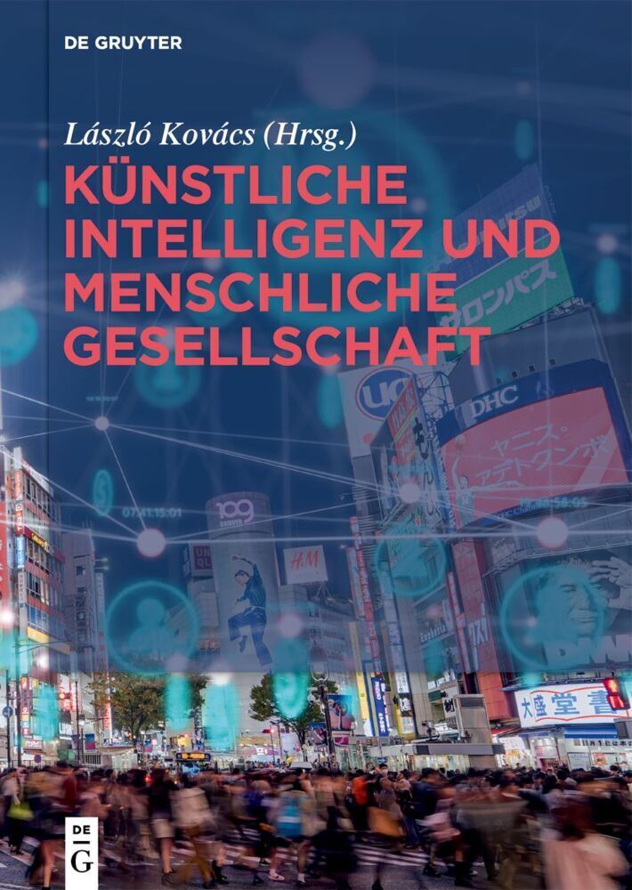 Cover: 9783111034492 | Künstliche Intelligenz und menschliche Gesellschaft | László Kovács