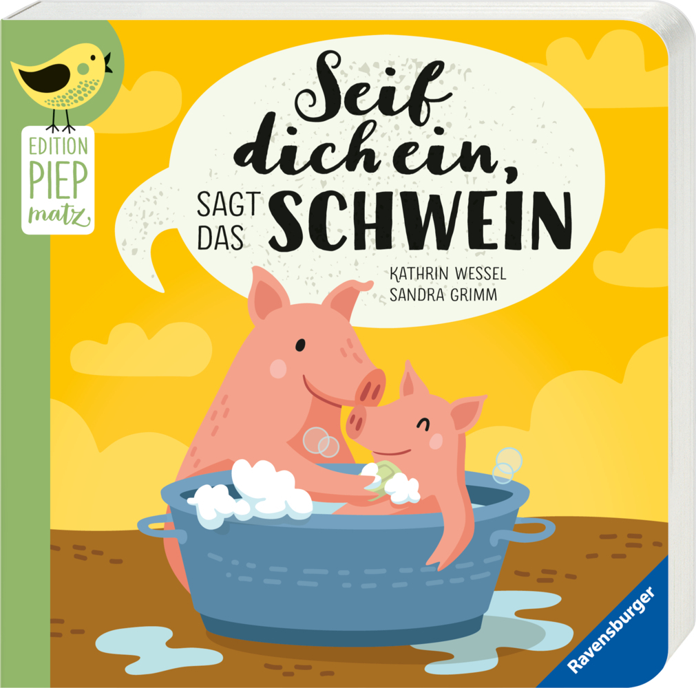 Bild: 9783473439980 | Edition Piepmatz: Seif dich ein, sagt das Schwein | Sandra Grimm