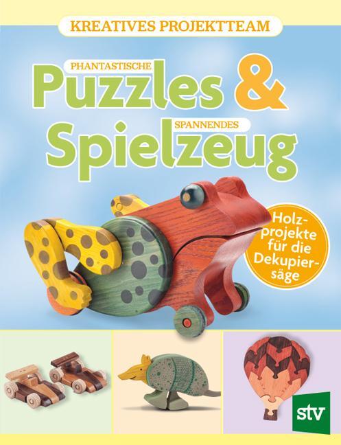 Cover: 9783702020880 | Phantastische Puzzles &amp; spannendes Spielzeug | Kreatives Projektteam