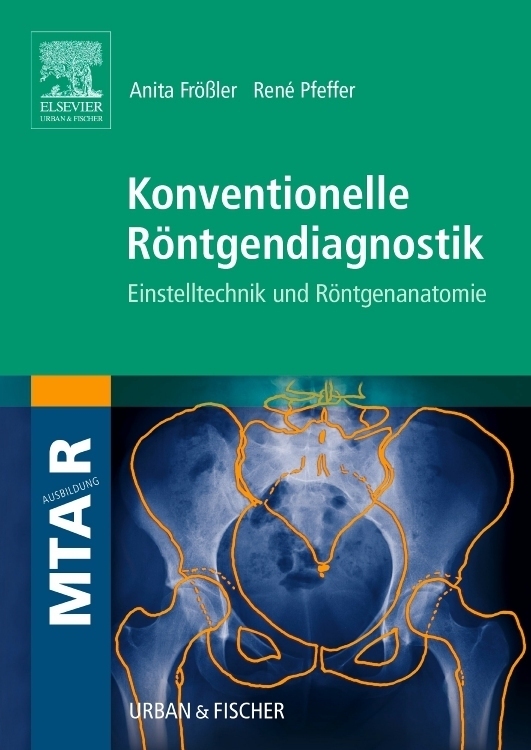Cover: 9783437479007 | Konventionelle Röntgendiagnostik | Einstelltechnik und Röntgenanatomie