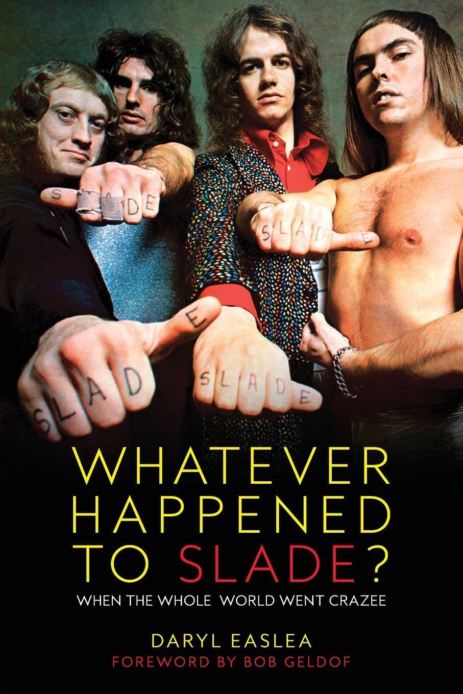 Cover: 9781915841520 | Whatever Happened to Slade? | When the Whole World Went Crazee | Buch