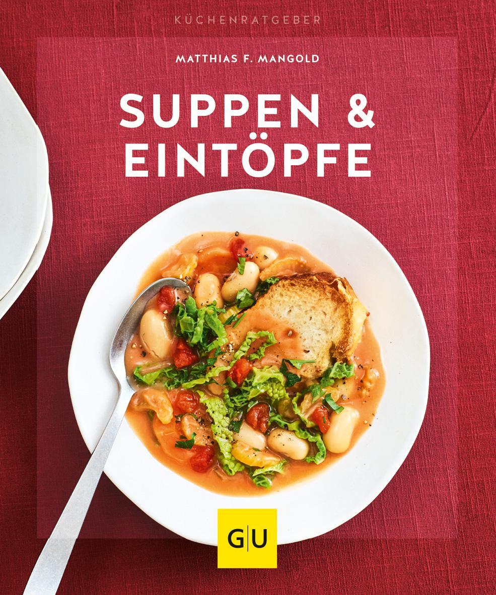 Cover: 9783833870767 | Suppen &amp; Eintöpfe | Matthias F. Mangold | Taschenbuch | 64 S. | 2019