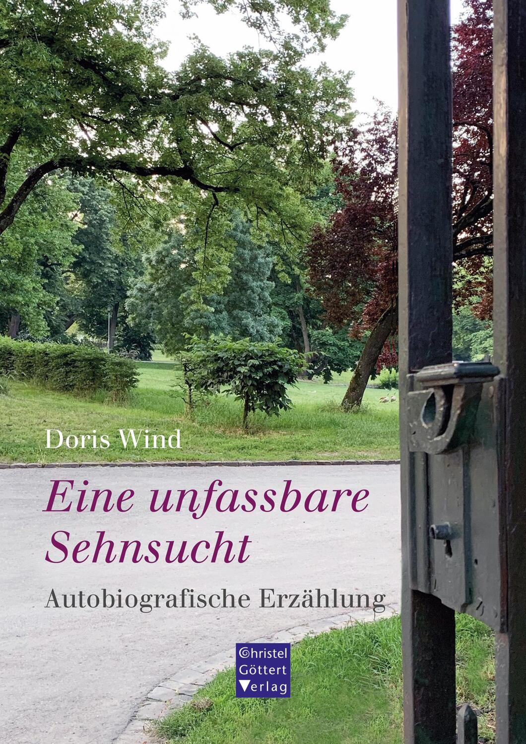 Cover: 9783939623786 | Eine unfassbare Sehnsucht | Autobiografische Erzählung | Doris Wind