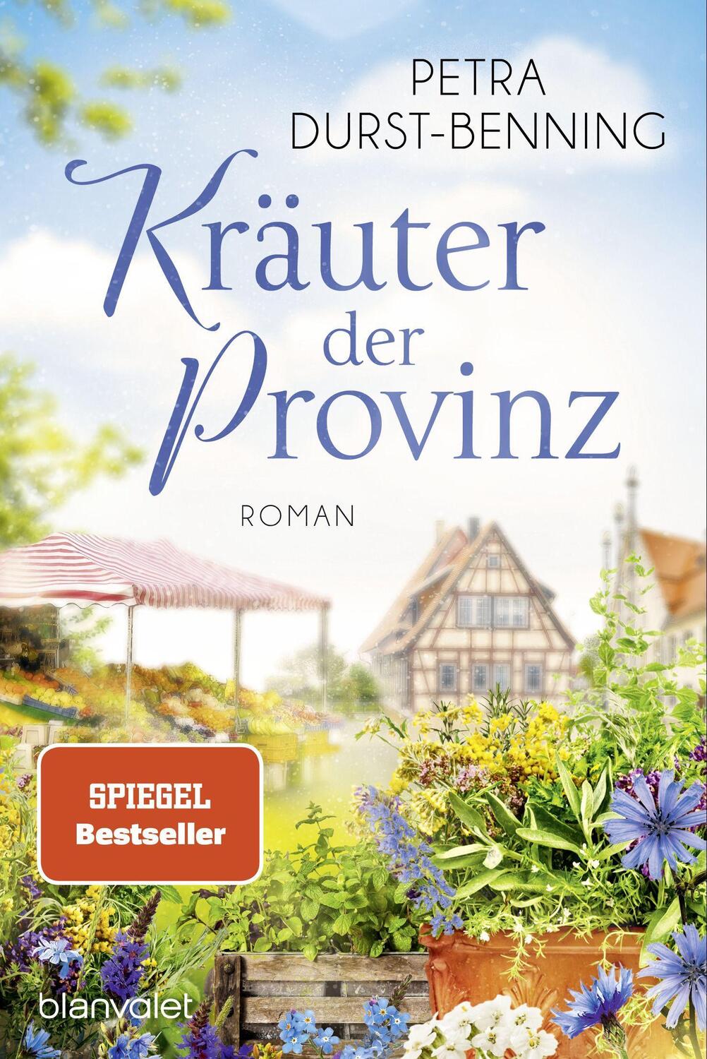Cover: 9783734112485 | Kräuter der Provinz | Roman | Petra Durst-Benning | Taschenbuch | 2023