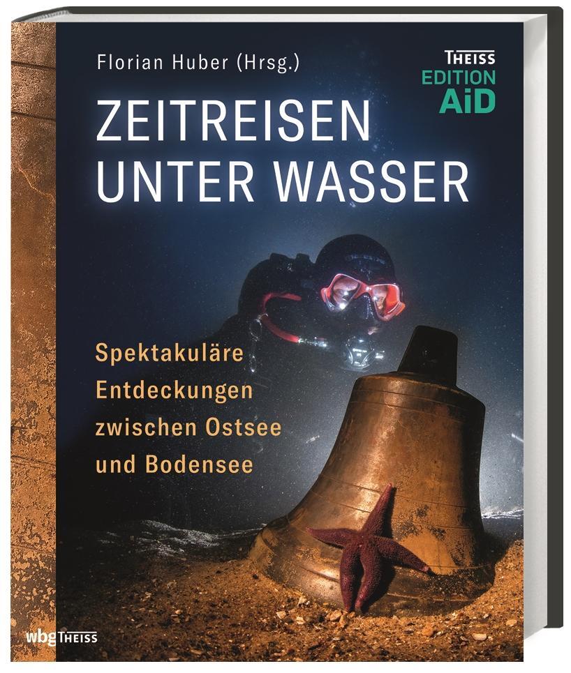 Cover: 9783806243505 | Zeitreisen unter Wasser | Florian Huber | Buch | 320 S. | Deutsch