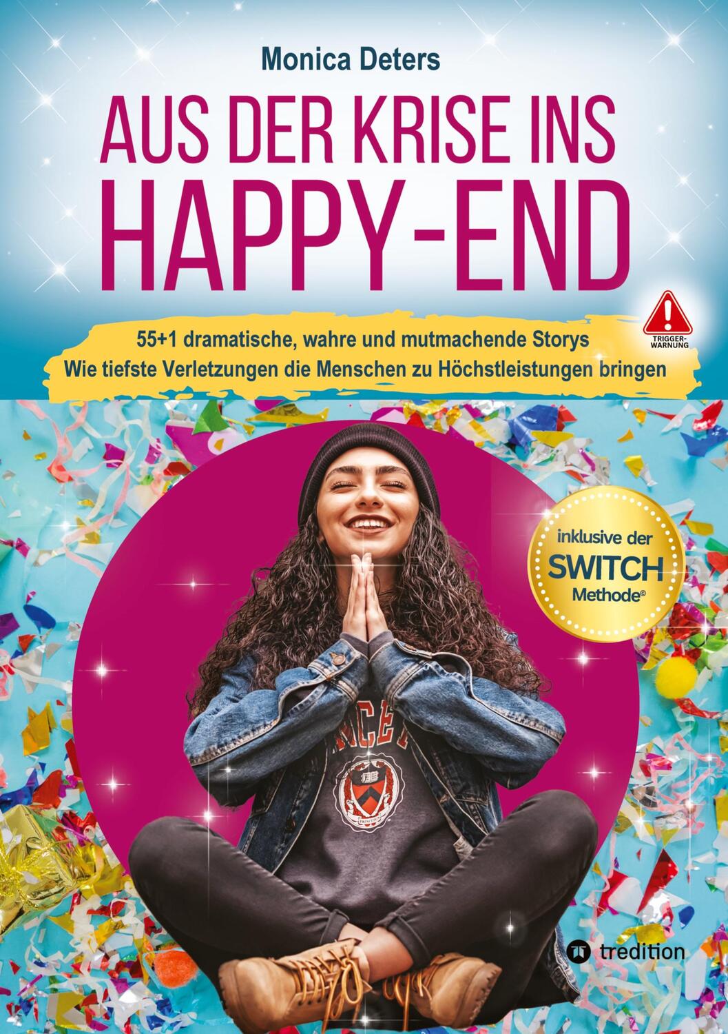 Cover: 9783384059611 | AUS DER KRISE INS HAPPY-END | Monica Deters | Taschenbuch | Paperback