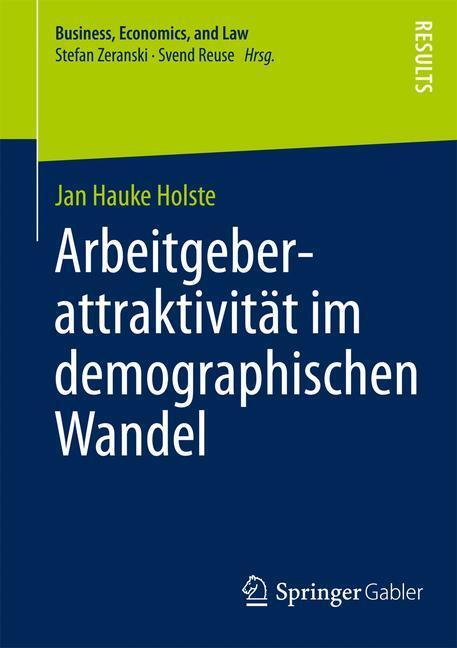 Cover: 9783834944412 | Arbeitgeberattraktivität im demographischen Wandel | Jan Hauke Holste