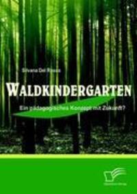 Cover: 9783836686143 | Waldkindergarten | Ein pädagogisches Konzept mit Zukunft? | Rosso