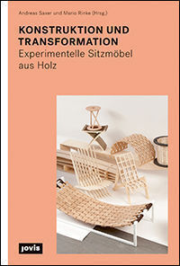 Cover: 9783868594096 | Konstruktion und Transformation | Experimentelle Sitzmöbel aus Holz