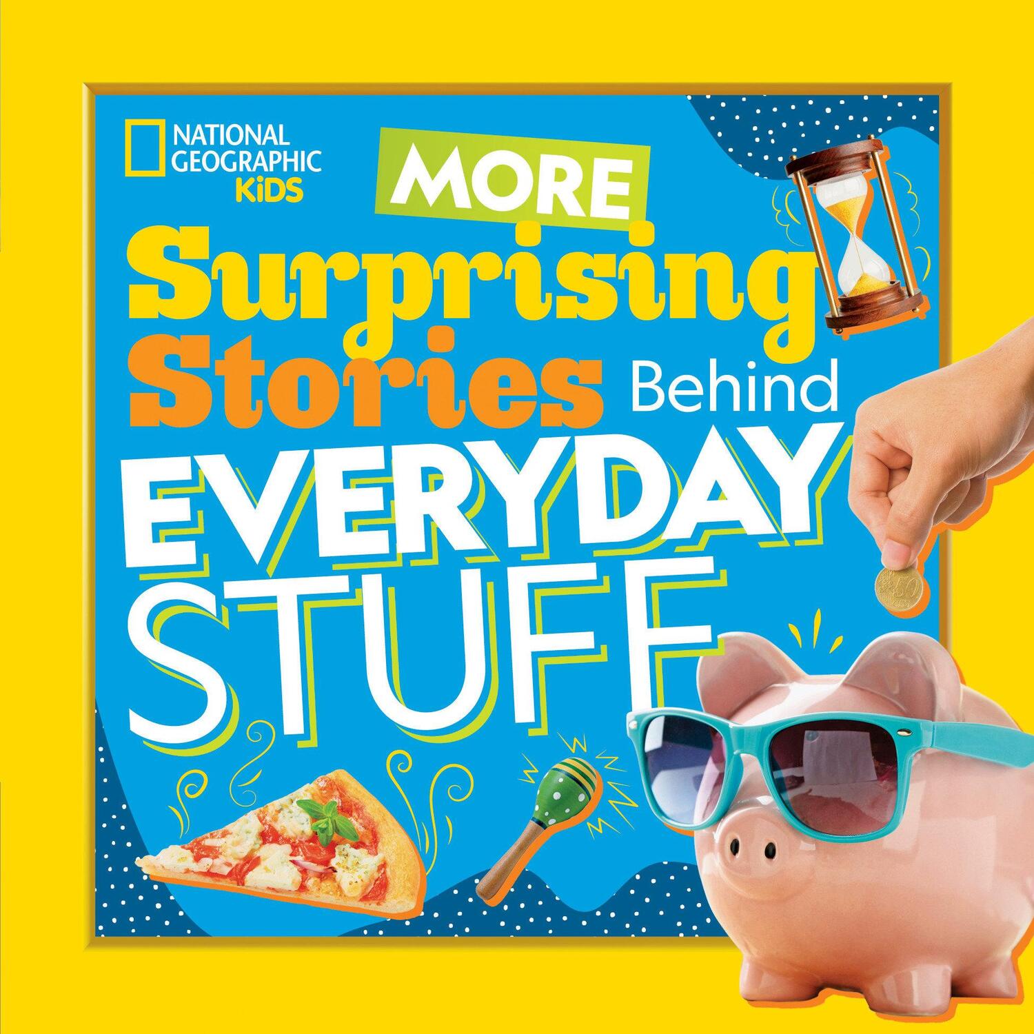 Cover: 9781426338656 | More Surprising Stories Behind Everyday Stuff | Kids | Taschenbuch