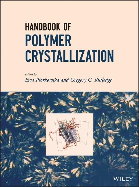 Cover: 9780470380239 | Polymer Crystallization | Ewa Piorkowska (u. a.) | Buch | 400 S.