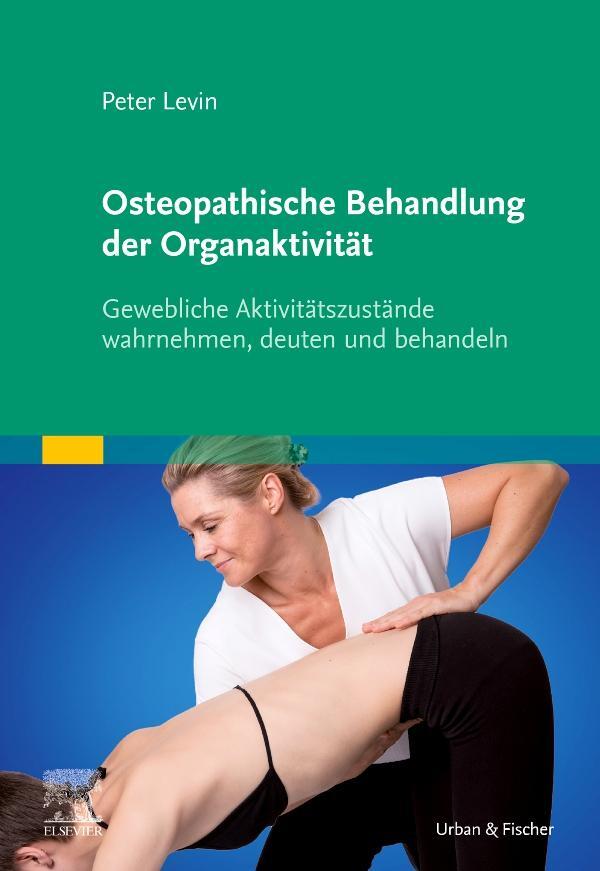 Cover: 9783437553219 | Osteopathische Behandlung der Organaktivität | Peter Levin | Buch