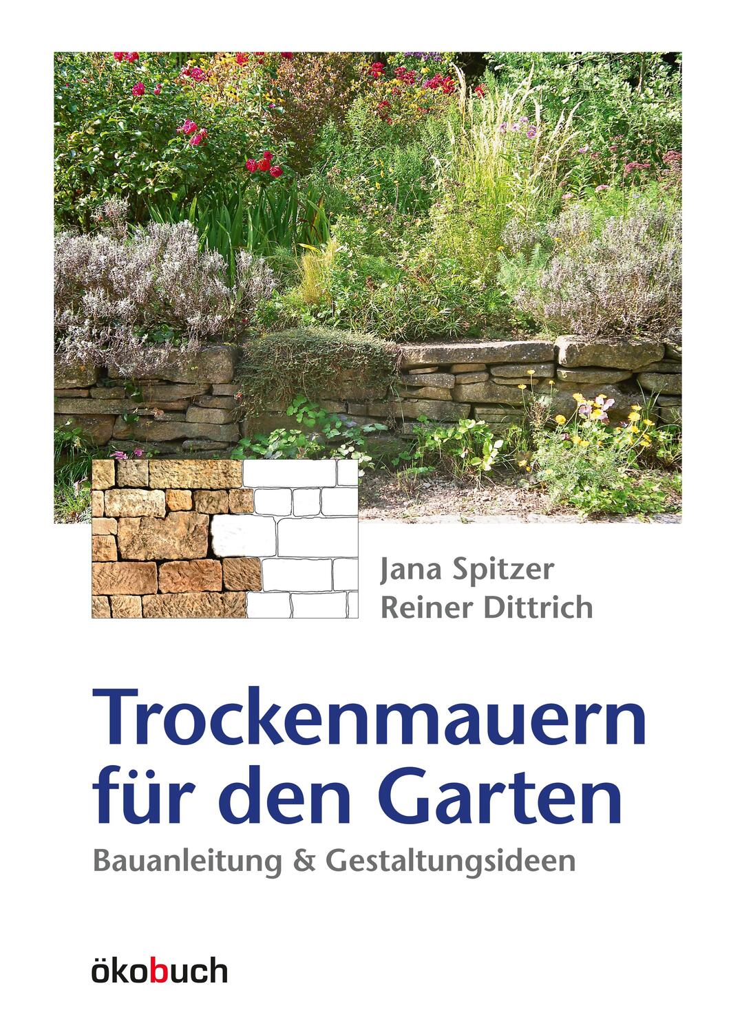 Cover: 9783936896435 | Trockenmauern für den Garten | Bauanleitungen und Gestaltungsideen
