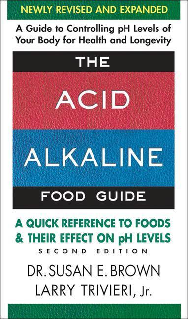 Cover: 9780757003936 | The Acid-Alkaline Food Guide - Second Edition: A Quick Reference to...